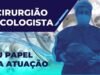 O-CIRURGIAO-ONCOLOGICO-2