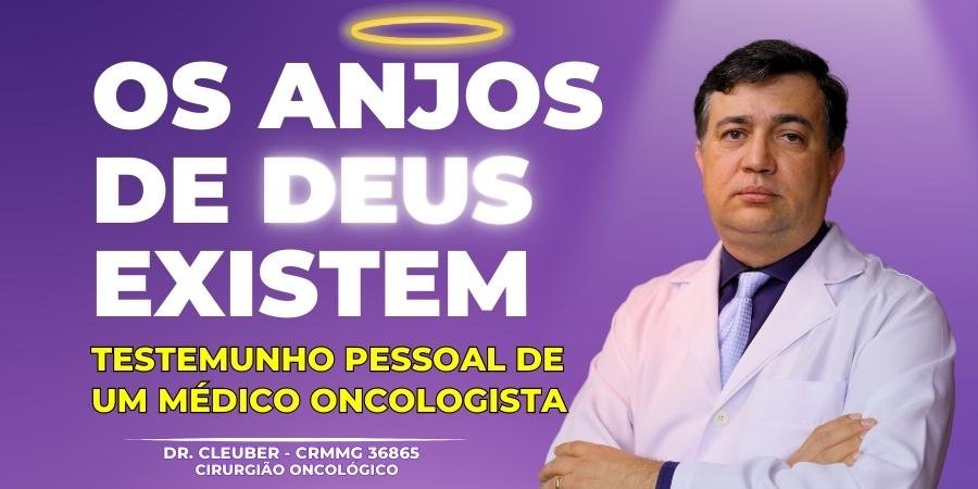 Os-Anjos-de-Deus-Existem-Testemunho-Pessoal-de-um-Medico-Oncologista-900-×-450-px