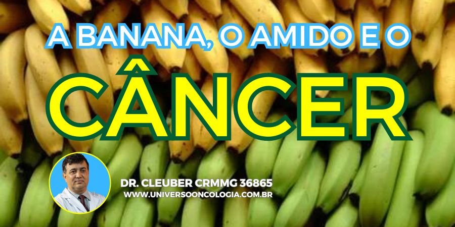 a banana, o amido e o câncer (900 × 450 px) (1)